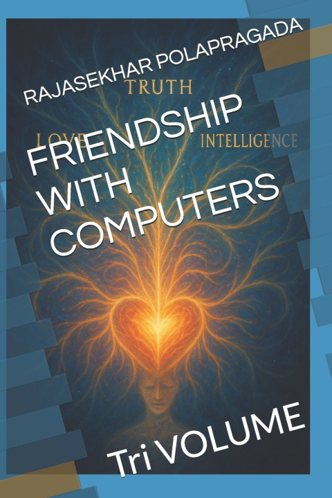 Könyv FRIENDSHIP WITH COMPUTERS RAJASEKHAR POLAPRAGADA