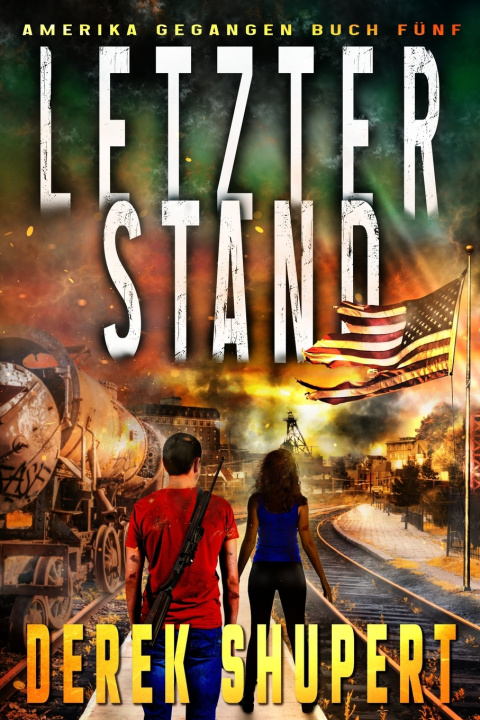 Kniha Letzter Stand Derek Shupert