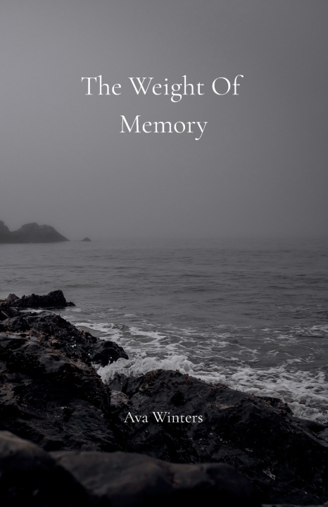 Kniha The Weight Of Memory Ava Winters