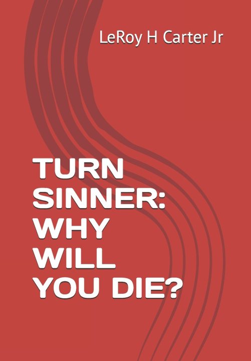 Knjiga TURN SINNER LeRoy H Carter Jr