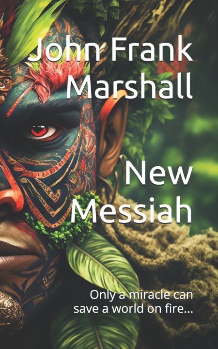 Knjiga New Messiah John Frank Marshall