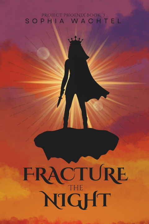 Knjiga Fracture the Night Sophia Wachtel
