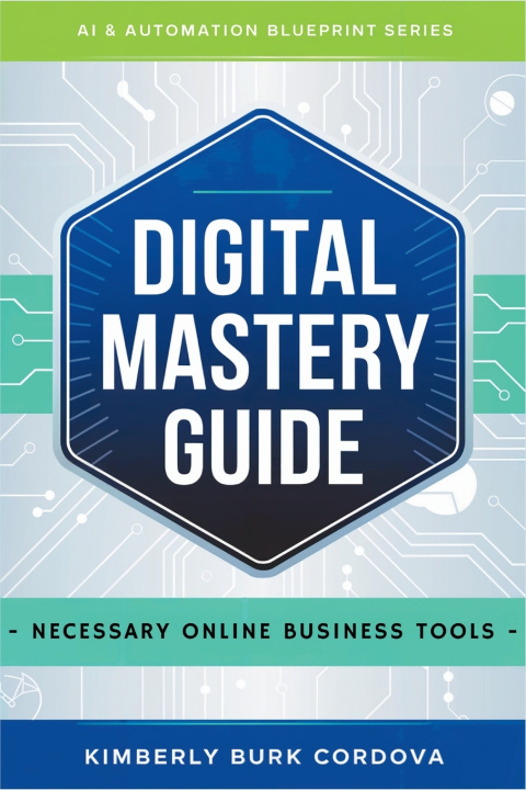 Kniha Digital Mastery Guide Kimberly Burk Cordova