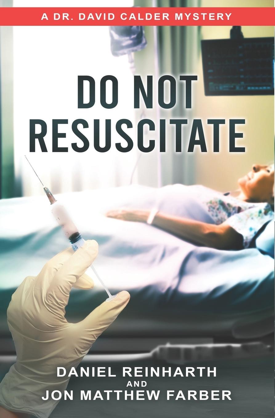 Kniha Do Not Resuscitate Jon Matthew Farber