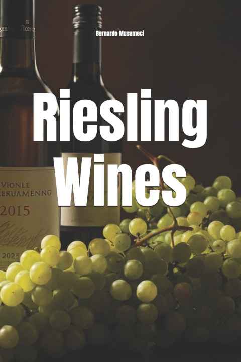 Book Riesling Wines Bernardo Musumeci