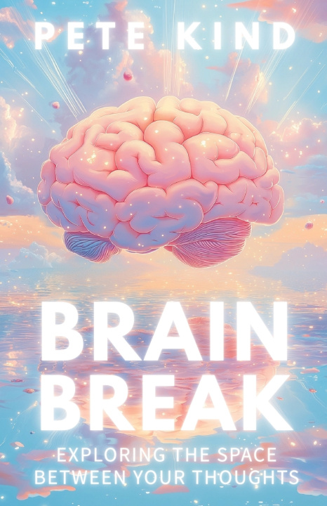 Kniha Brain Break Pete Kind