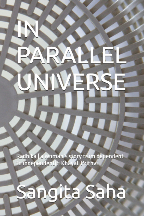 Kniha IN PARALLEL UNIVERSE Sangita Saha