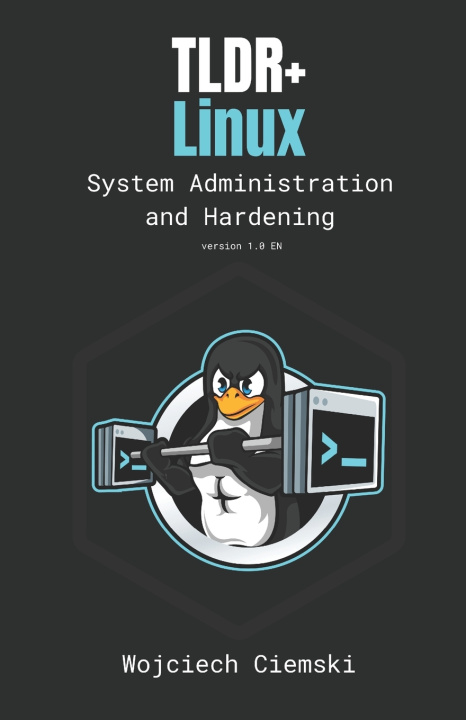 Kniha TLDR+ Linux Wojciech Ciemski