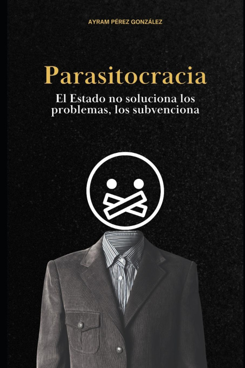 Knjiga Parasitocracia Ayram Pérez González