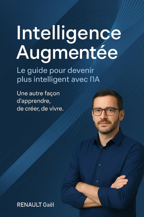 Könyv Intelligence Augmentée Gaël RENAULT