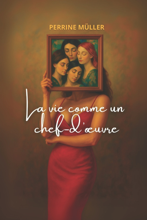 Carte LA VIE COMME UN CHEF-D'OEUVRE Perrine Müller