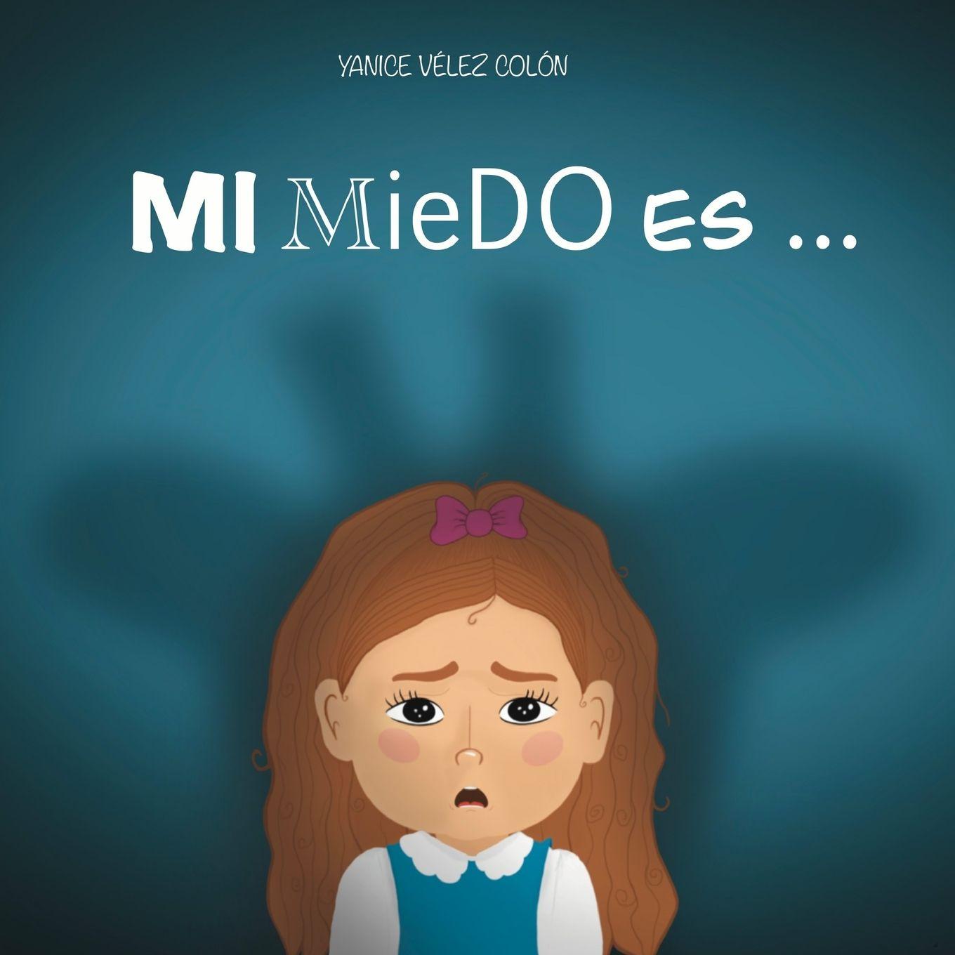 Könyv Mi Miedo es... Yanice Vélez Colón