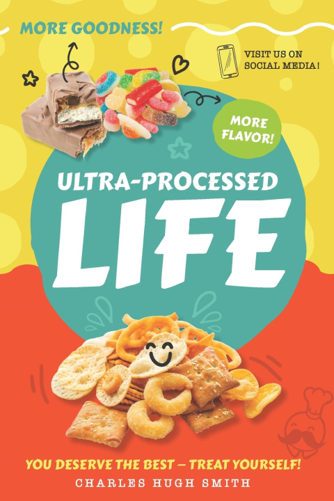 Kniha Ultra-Processed Life Charles Hugh Smith