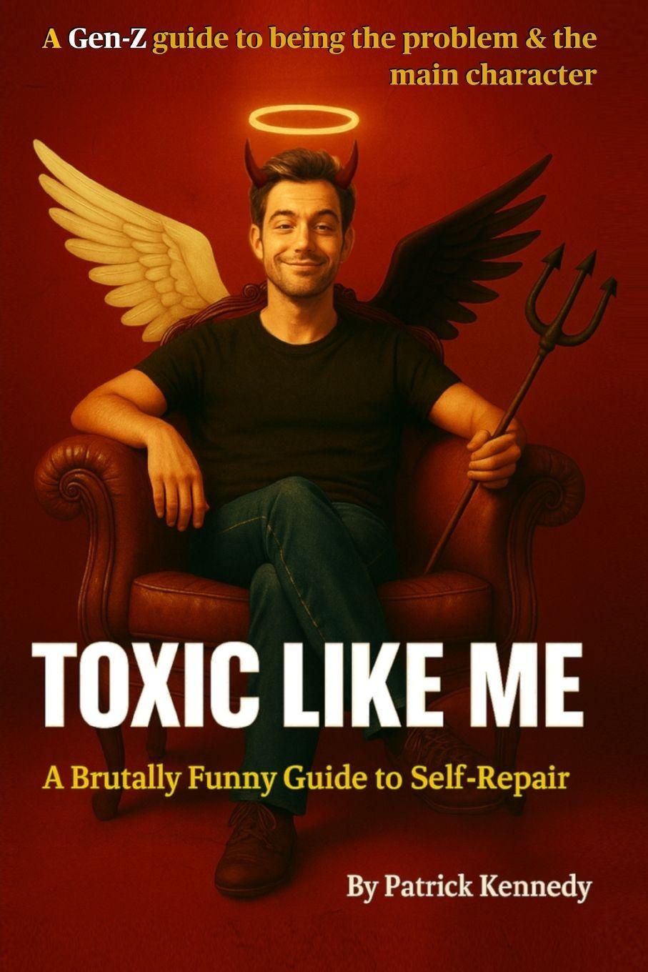 Kniha Toxic Like Me Patrick Kennedy