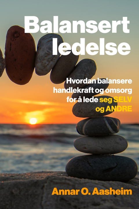 Könyv Balansert ledelse Annar O. Aasheim