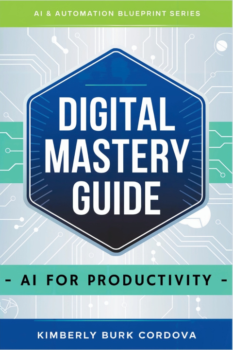 Kniha Digital Mastery Guide Kimberly Burk Cordova
