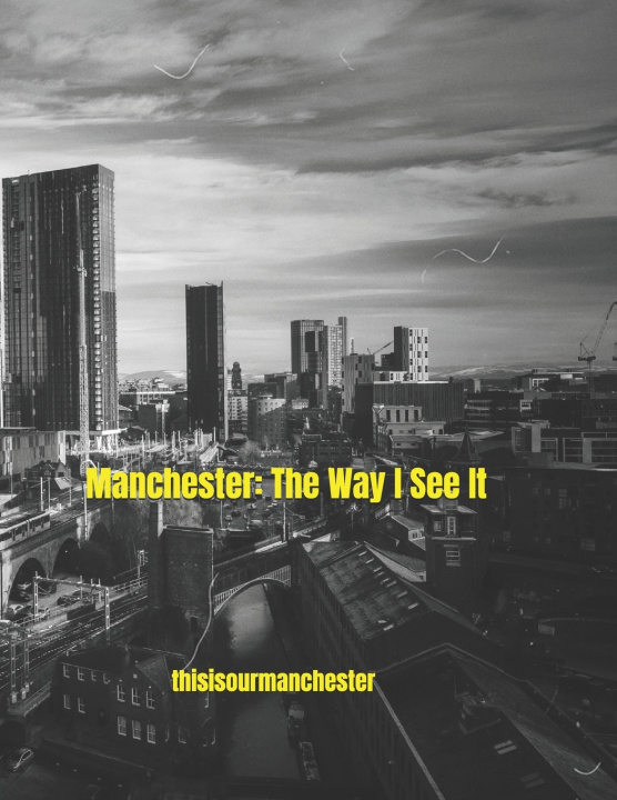 Knjiga Manchester thisisourmanchester