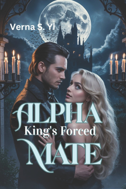 Kniha Alpha king's Forced Mate Verna S. Yi