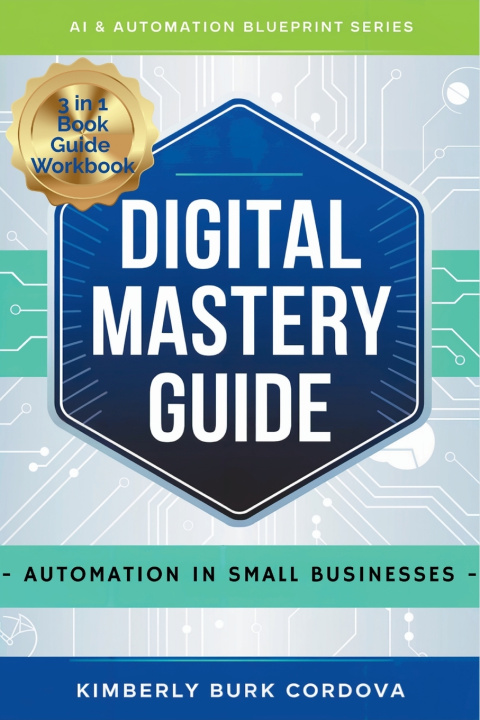 Könyv Digital Mastery Guide Kimberly Burk Cordova