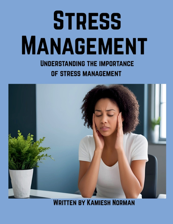 Kniha Stress Management kamiesh norman
