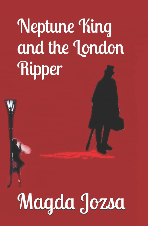 Book Neptune King and the London Ripper Magda Jozsa