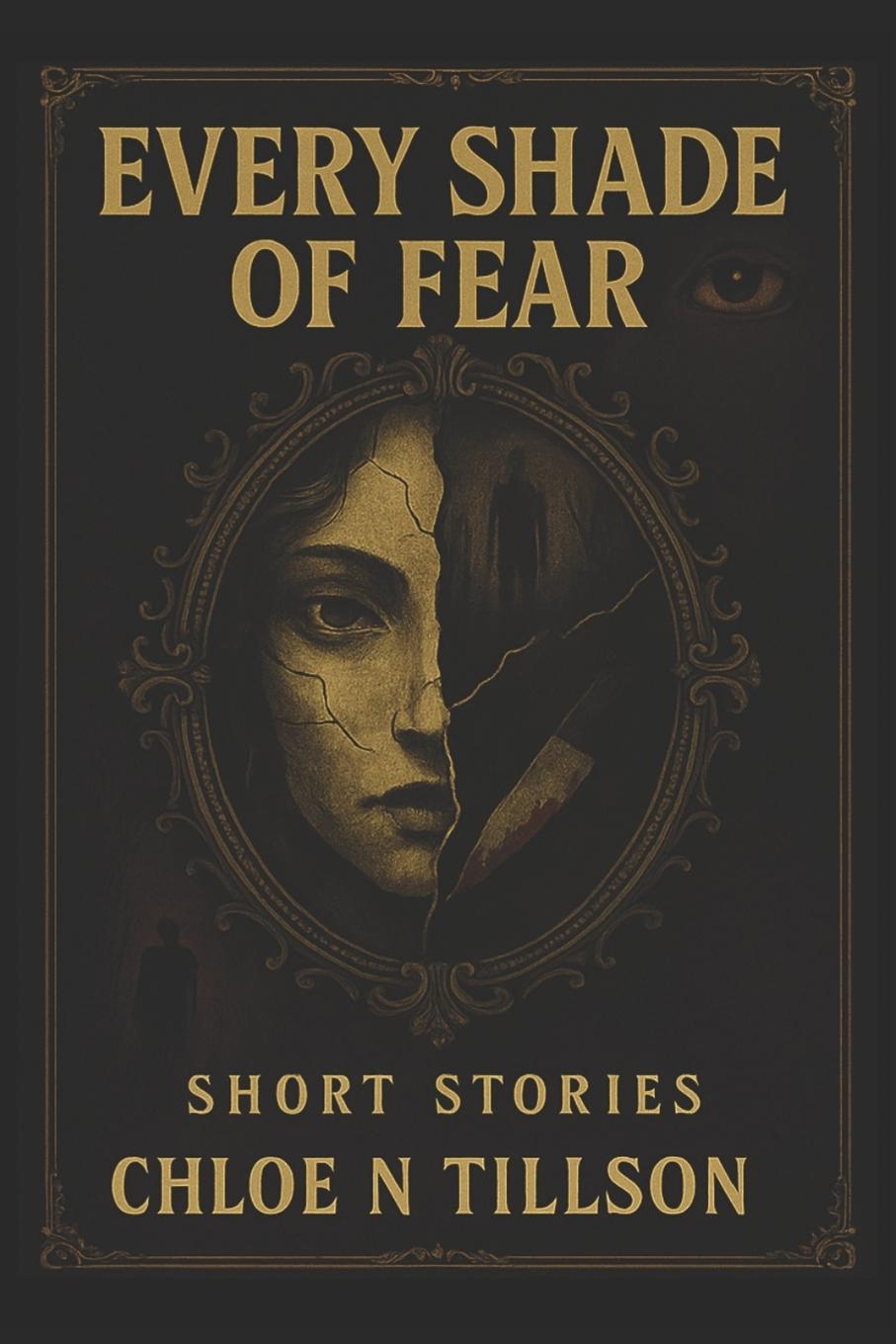 Knjiga Every Shade of Fear Chloe N Tillson