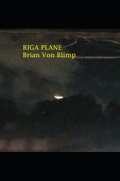 Buch RIGA PLANE Brian Von Blimp