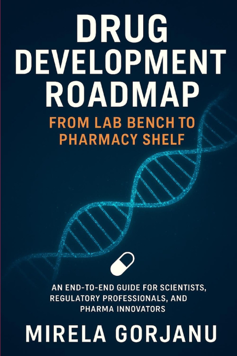 Kniha Drug Development Roadmap Mirela Gorjanu