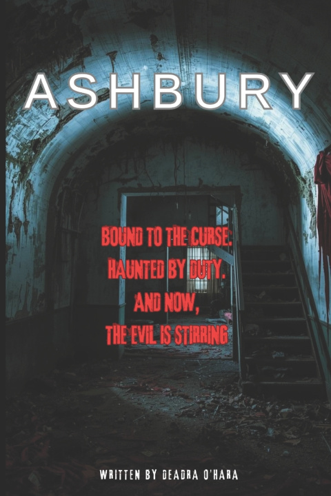 Kniha Ashbury Deadra O'Hara