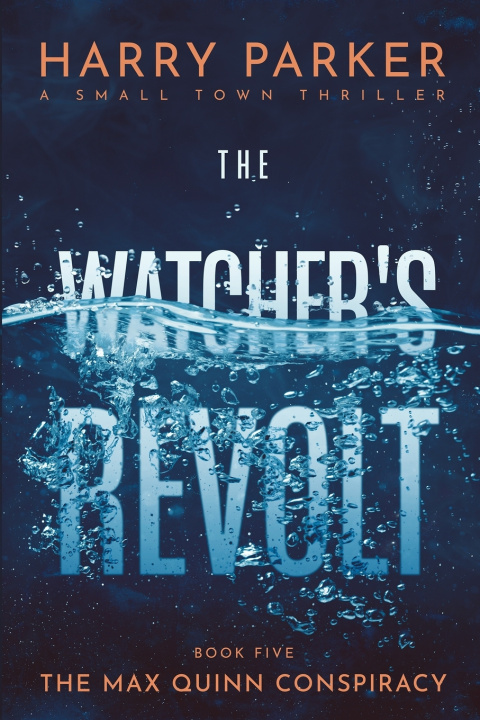 Kniha The Watcher's Revolt Harry Parker