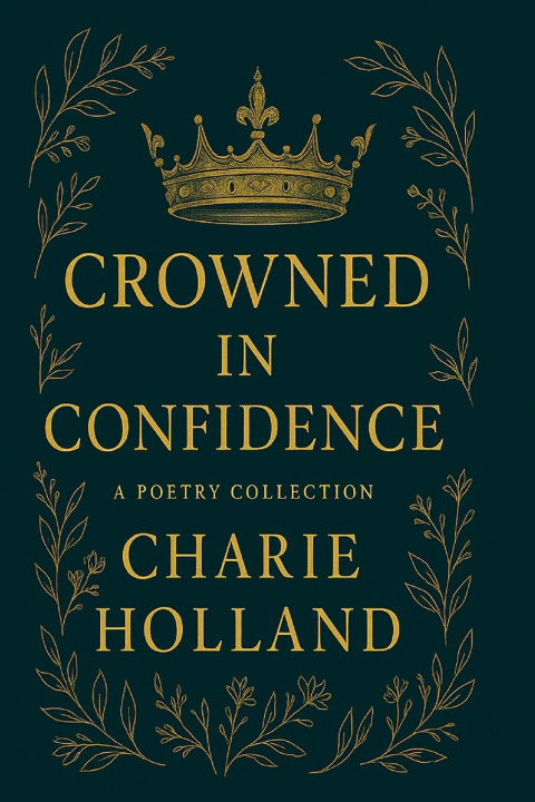 Kniha Crowned in Confidence Charie Holland