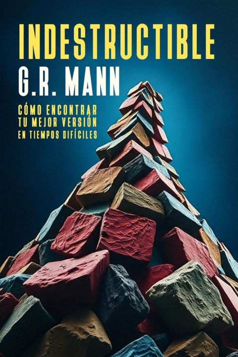 Kniha Indestructible G.R. Mann