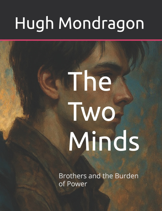Kniha The Two Minds Hugh Mondragon