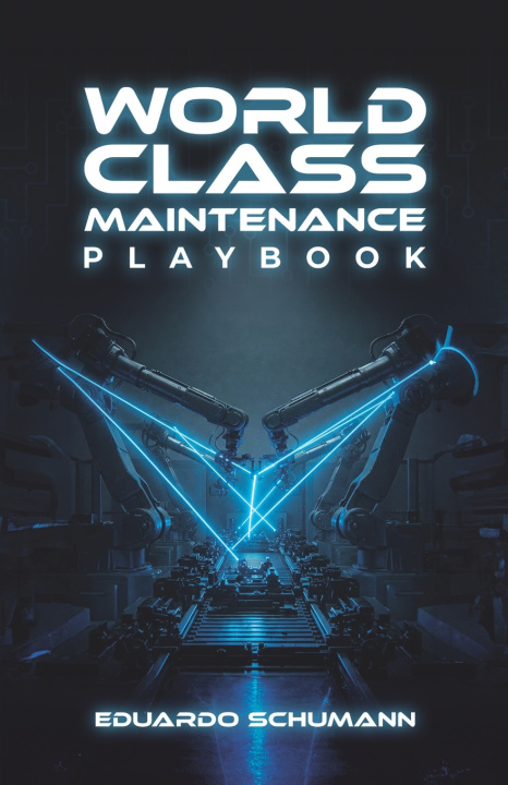 Libro World-Class Maintenance Playbook Eduardo Schumann