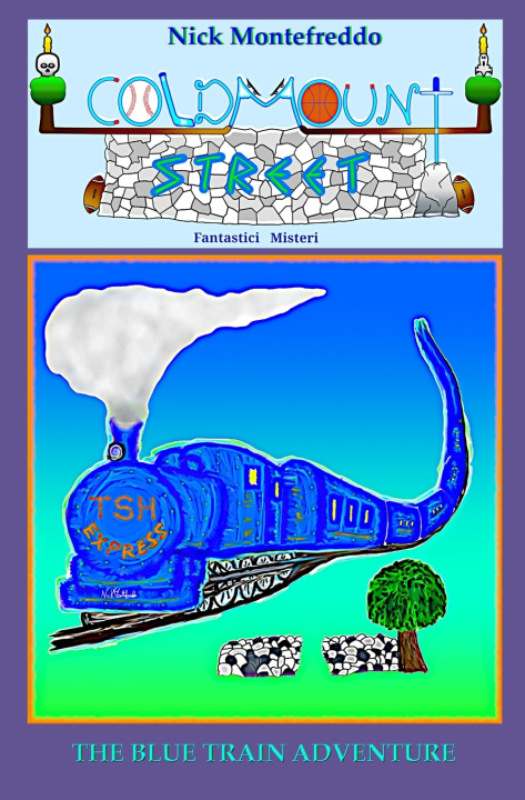 Knjiga The Blue Train Adventure Nick Montefreddo