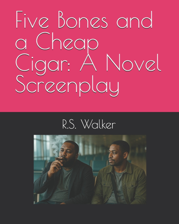 Knjiga Five Bones and a Cheap Cigar R.S. Walker