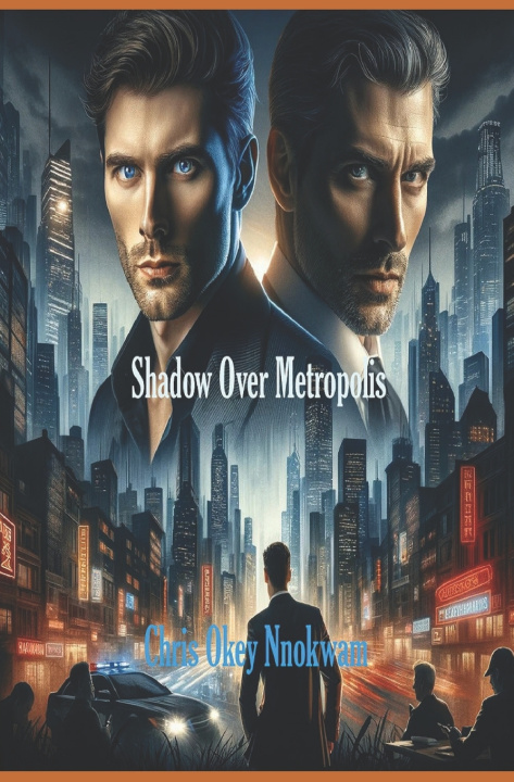 Knjiga Shadow Over Metropolis Chris Okey Nnokwam