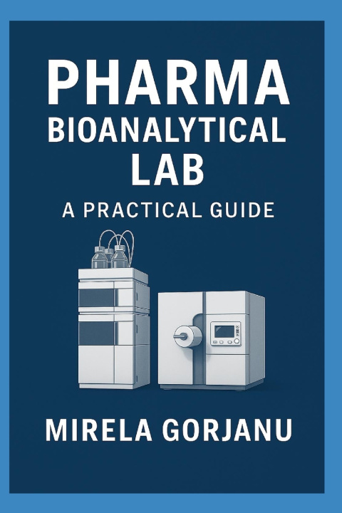 Kniha Pharma Bioanalytical Lab Mirela Gorjanu
