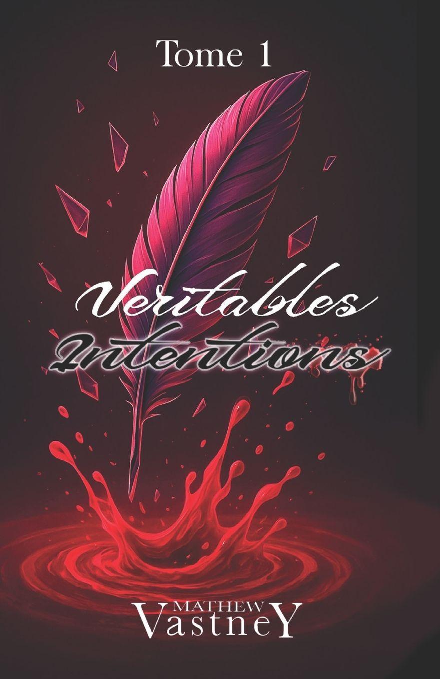 Kniha Véritables intentions Mathew VASTNEY