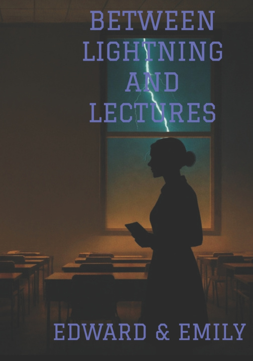 Book Between Lightning and Lectures Emily Appelbaum
