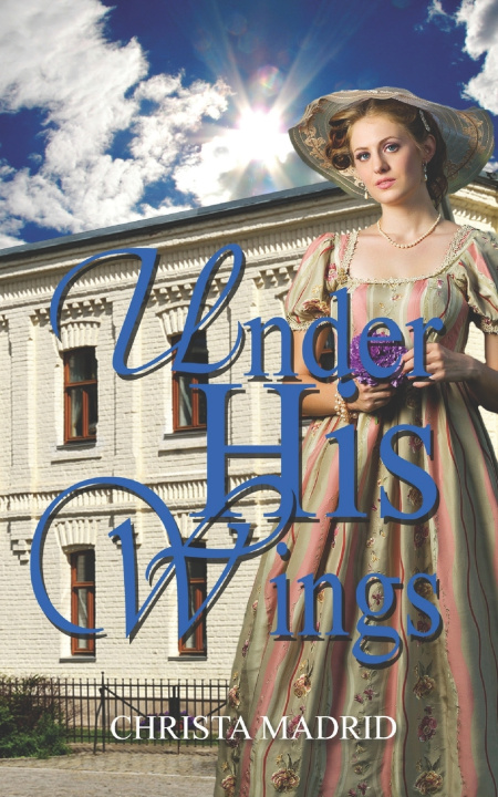 Kniha Under His Wings Christa Madrid