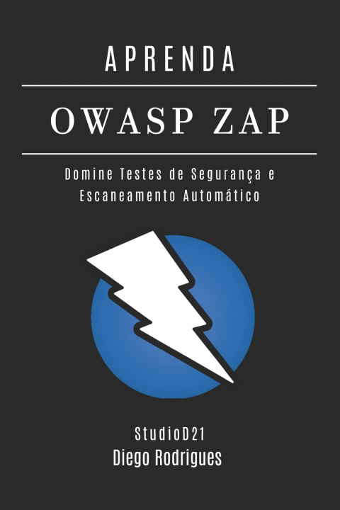 Книга APRENDA OWASP ZAP StudioD21 Smart Tech Content