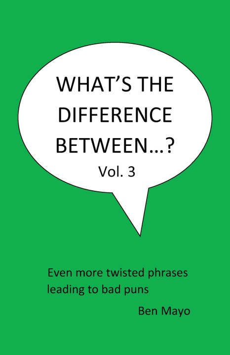 Kniha What's The Difference Between...? Volume 3 Ben Mayo