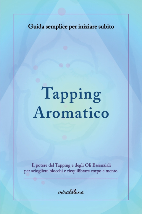 Kniha Tapping Aromatico Mira laLuna