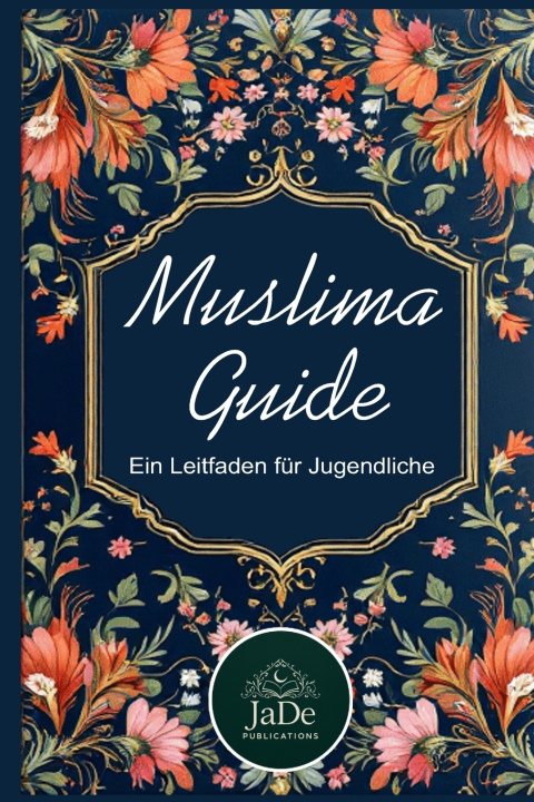 Könyv Muslima Guide Jade Publications