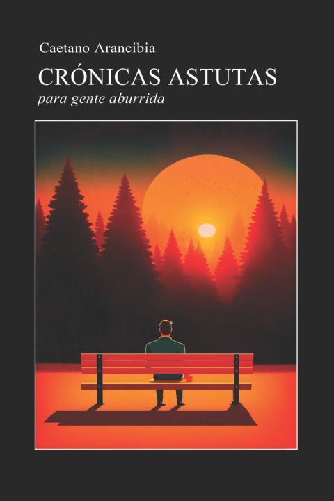 Knjiga Crónicas Astutas Caetano Arancibia