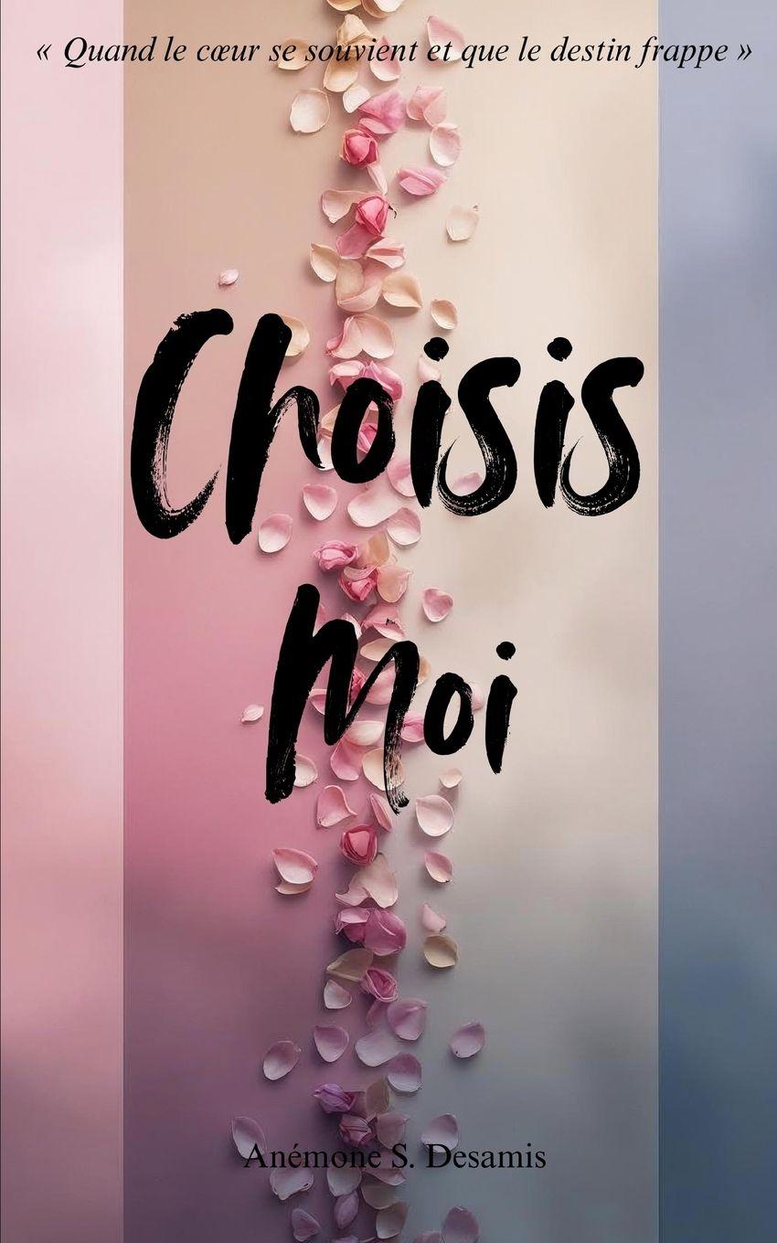 Kniha Choisis-moi Anémone S. Desamis