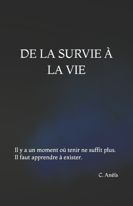 Kniha DE LA SURVIE À LA VIE C. Anéïs