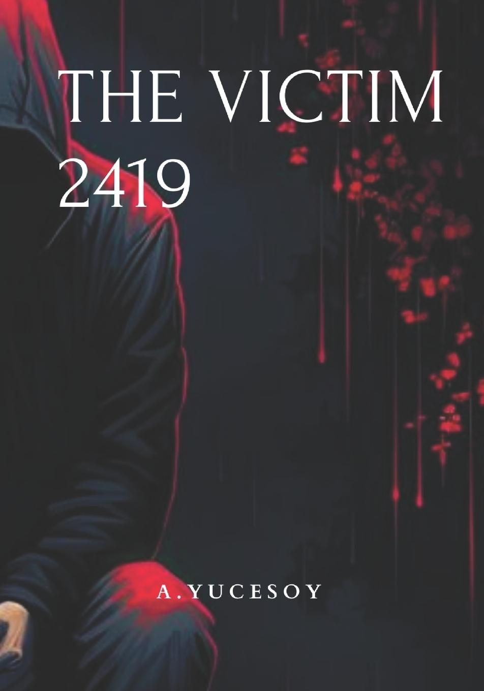 Könyv The Victim 2419 A. Yucesoy