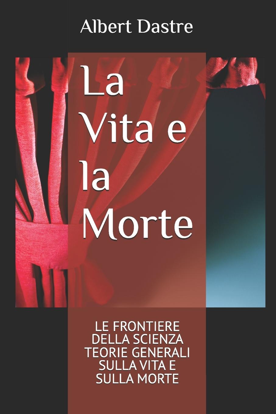 Boek La Vita e la Morte Albert Dastre